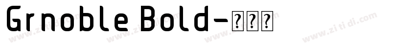 Grnoble Bold字体转换